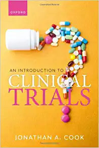 An Introduction to Clinical Trials