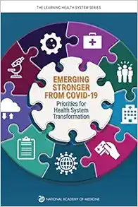 Emerging Stronger from COVID-19: Priorities for Health System Transformation