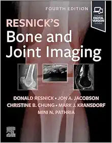 Resnick’s Bone and Joint Imaging, 4th edition