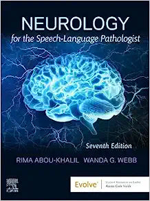 Neurology for the Speech-Language Pathologist, 7th edition