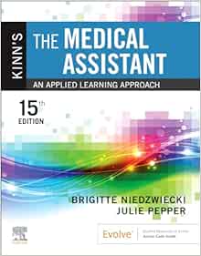 Kinn’s The Medical Assistant: An Applied Learning Approach, 15th Edition