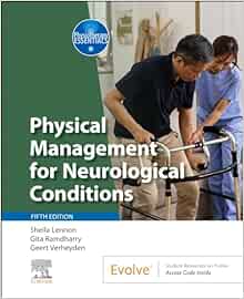 Physical Management for Neurological Conditions, 5th edition (Physiotherapy Essentials)