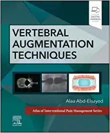 Vertebral Augmentation Techniques: A Volume in the Atlas of Interventional Pain Management Series