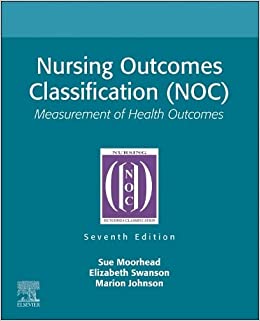 Nursing Outcomes Classification (NOC): Measurement of Health Outcomes, 7th edition