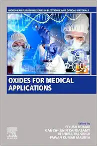 Oxides for Medical Applications (Woodhead Publishing Series in Electronic and Optical Materials)