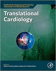 Translational Cardiology (Handbook for Designing and Conducting Clinical and Translational Research)