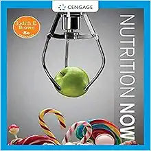 Nutrition Now, Enhanced Edition, 8th Edition