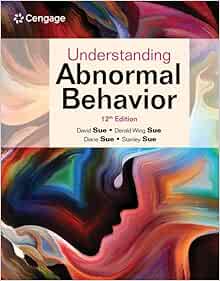 Understanding Abnormal Behavior, 12th Edition