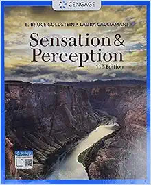 Sensation and Perception, 11th Edition