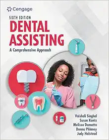 Dental Assisting: A Comprehensive Approach, 6th Edition