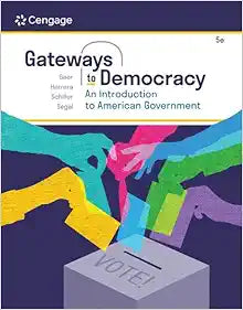 Gateways to Democracy: An Introduction to American Government, 5th Edition