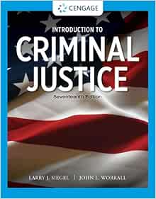 Introduction to Criminal Justice, 17th Edition