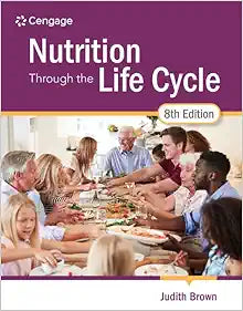 Nutrition Through the Life Cycle, 8th Edition