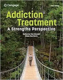 Addiction Treatment: A Strengths Perspective, 5th Edition