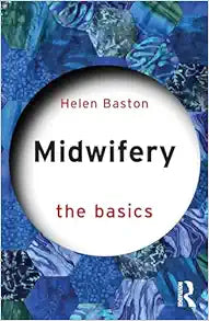Midwifery (The Basics)