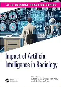 The Impact of Artificial Intelligence in Radiology (AI in Clinical Practice)