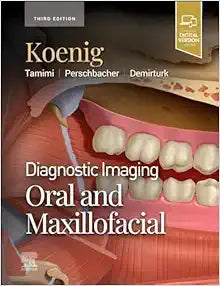 Diagnostic Imaging: Oral and Maxillofacial, 3rd edition