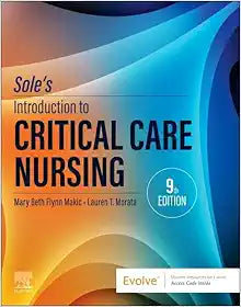 Sole’s Introduction to Critical Care Nursing, 9th Edition