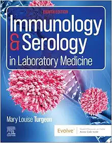Immunology & Serology in Laboratory Medicine, 8th edition