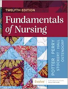 Fundamentals of Nursing, 12th edition