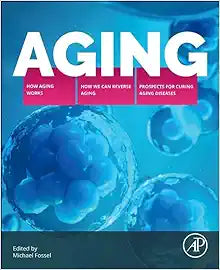 Aging: How Aging Works, How We Reverse Aging, and Prospects for Curing Aging Diseases