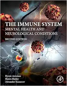 The Immune System: Mental Health and Neurological Conditions, 2nd Edition