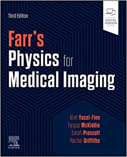 Farr’s Physics for Medical Imaging, 3rd edition