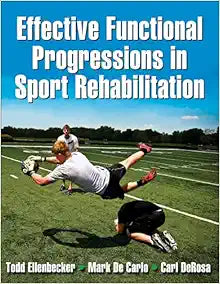 Effective Functional Progressions in Sport Rehabilitation