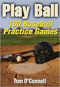 Play Ball: 100 Baseball Practice Games