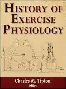 History of Exercise Physiology