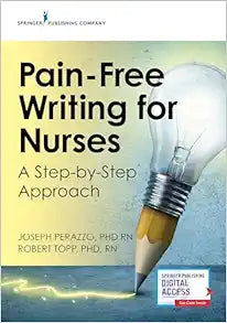 Pain-Free Writing for Nurses: A Step-by-Step Guide