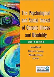 The Psychological and Social Impact of Chronic Illness and Disability, 8th Edition