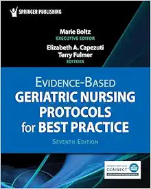 Evidence-Based Geriatric Nursing Protocols for Best Practice, 7th Edition