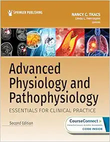Advanced Physiology and Pathophysiology: Essentials for Clinical Practice, 2nd Edition