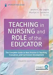 Teaching in Nursing and Role of the Educator, 4th Edition
