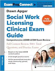 Social Work Licensing Clinical Exam Guide: Comprehensive ASWB LCSW Exam Review with Full Content Review, 500+ Total Questions, and Practice Exams, 4th Edition