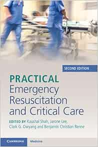 Practical Emergency Resuscitation and Critical Care, 2nd edition