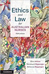 Ethics and Law for Australian Nurses, 5th edition