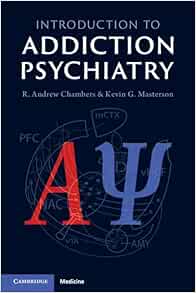 Introduction to Addiction Psychiatry