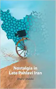 Nostalgia in Late Pahlavi Iran