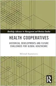 Health Cooperatives (Routledge Advances in Management and Business Studies)