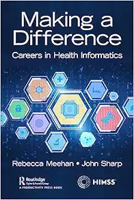 Making a Difference (HIMSS Book Series)