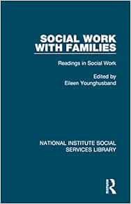 Social Work with Families: Readings in Social Work, Volume 1 (National Institute Social Services Library)