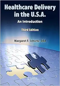Healthcare Delivery in the U.S.A., 3rd Edition