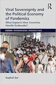 Viral Sovereignty and the Political Economy of Pandemics (Europa International Perspectives)