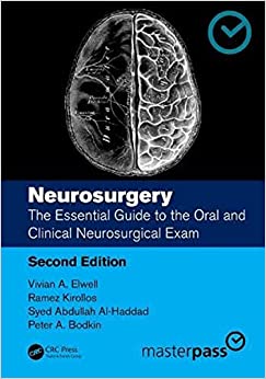 Neurosurgery: The Essential Guide to the Oral and Clinical Neurosurgical Exam, 2nd edition (Master Pass Series)