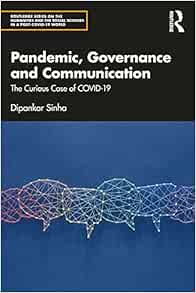 Pandemic, Governance and Communication (Routledge Series on the Humanities and the Social Sciences in a Post-COVID-19 World)