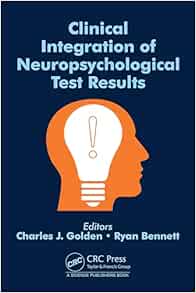 Clinical Integration of Neuropsychological Test Results