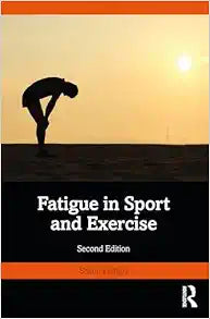 Fatigue in Sport and Exercise, 2nd Edition
