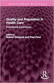 Quality and Regulation in Health Care (Routledge Revivals)